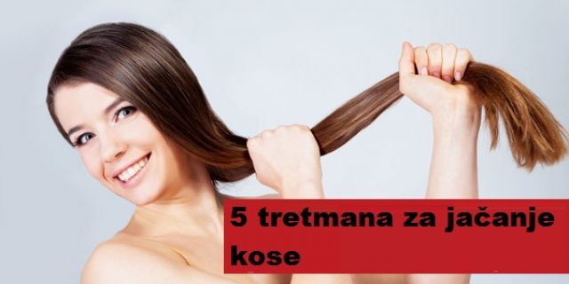 Top 5 tretmana za jačanje kose